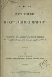 The history of railroad taxation in Michigan by Wilbur Olin Hedrick