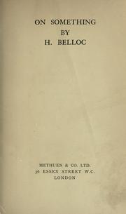 Cover of: On something by Hilaire Belloc