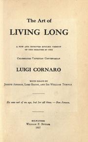 Cover of: The art of living long by Luigi Cornaro