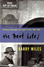 Cover of: The Beat Hotel: Ginsberg, Burroughs, and Corso in Paris, 1958-1963