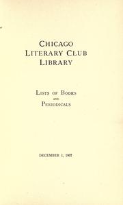 Cover of: Chicago Literary Club library: lists of books and periodicals.