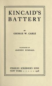 Cover of: Kincaid's battery. by George Washington Cable, George Washington Cable