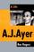 Cover of: A. J. Ayer
