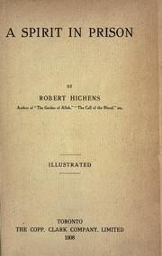 Cover of: A spirit in prison. by Robert Smythe Hichens
