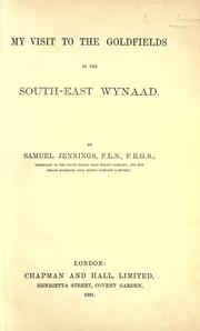 Cover of: My visit to the goldfields in the southeast Wynaad by Samuel Jennings, Samuel Jennings