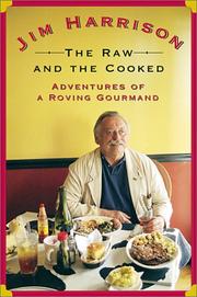 Cover of: The Raw and the Cooked | Jim Harrison