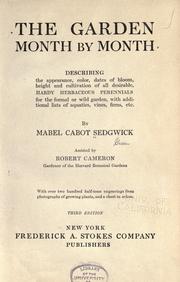 Cover of: The garden month by month by Sedgwick, Mabel Cabot Mrs.
