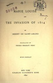 Cover of: Marie Louise and the invasion of 1814 by Arthur Léon Imbert de Saint-Amand