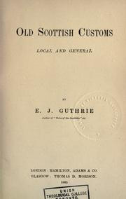 Cover of: Old Scottish customs: local and general.