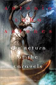 Cover of: The return of the caravels by Antonio Lobo Antunes