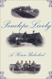 Cover of: A house unlocked by Penelope Lively