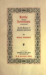 Cover of: Little journeys to the homes of eminent painters. by Elbert Hubbard, Elbert Hubbard