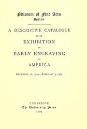Cover of: A descriptive catalogue of an exhibition of early engraving in America, December 12, 1904 - February 5, 1905.