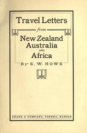 Travel letters from New Zealand, Australia and Africa by E. W. Howe