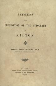 Cover of: Ramblings in the elucidation of the autograph of Milton by Samuel Leigh Sotheby