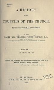 Cover of: A history of the councils of the church: from the original documents