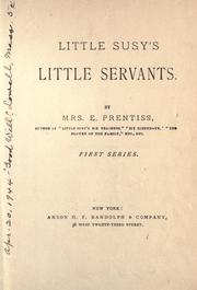 Cover of: Little Susy's little servants. by E. Prentiss