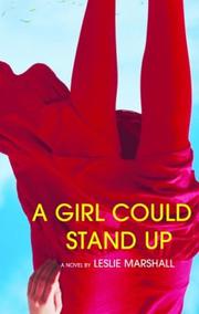 Cover of: A girl could stand up: a novel