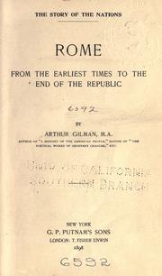 Cover of: The story of Rome, from the earliest times to the end of the republic by Arthur Gilman