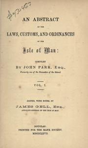Cover of: An abstract of the laws, customs, and ordinances of the Isle of Man, vol. 1. by James Gell