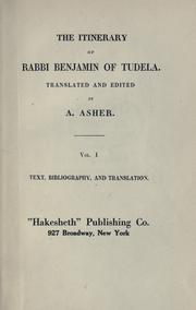 Cover of: The itinerary of Rabbi Benjamin of Tudela.: Translated and edited by A. Asher.