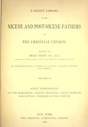 Cover of: A Select library of the Nicene and post-Nicene fathers of the Christian church: [first series]