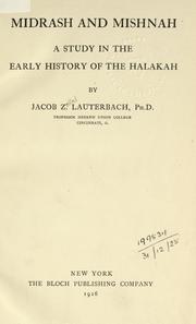 Cover of: Midrash and Mishnah: a study in the early history of the Halakah.