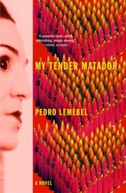 Cover of: My Tender Matador by Pedro Lemebel