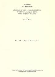 Cover of: Ex libris: F.S. Ferguson: a checklist of the F.S. Ferguson collection of Scottish imprints and Scotica at the University of Illinois