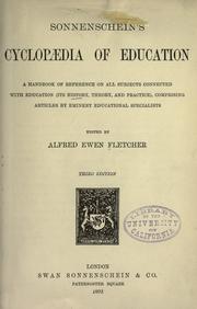 Cover of: Sonnenschein's cyclopaedia of education: a handbook of reference on all subjects connected with education (its history, theory, and practice) comprising articles by eminent educational specialists