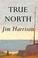 Cover of: True north