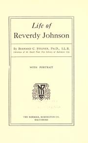 Cover of: Life of Reverdy Johnson by Steiner, Bernard Christian