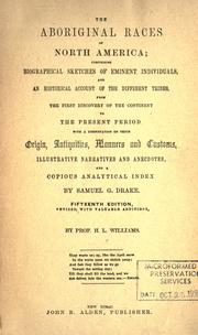 Cover of: The aboriginal races of North America by Samuel G. Drake