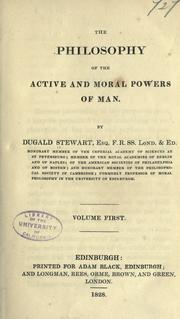 Cover of: The philosophy of the active & moral powers of man. by Dugald Stewart