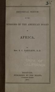 Cover of: Historical sketch of the missions of the American Board in Africa.