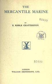 Cover of: The mercantile marine by E. Keble Chatterton