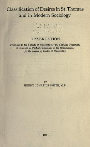 Classification of desires in St. Thomas and in modern sociology ... by Henry Ignatius Smith