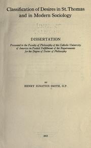 Cover of: Classification of desires in St. Thomas and in modern sociology ... by Henry Ignatius Smith