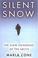Cover of: Silent Snow