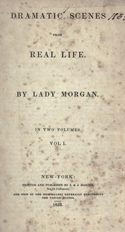 Cover of: Dramatic scenes from real life. by Lady Morgan