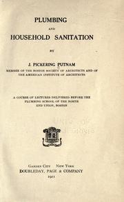 Cover of: Plumbing and household sanitation by J. Pickering Putnam