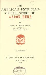 Cover of: An American patrician: or, The story of Aaron Burr