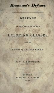 Cover of: Brownson's defence: defence of the article on the laboring classes from the Boston quarterly review