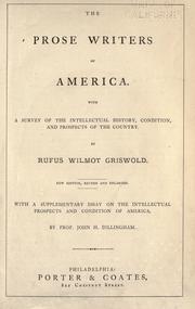 Cover of: The prose writers of America: With a survey of the intellectual history, condition, and prospects of the country.
