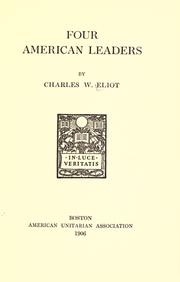 Cover of: Four American leaders by Charles William Eliot