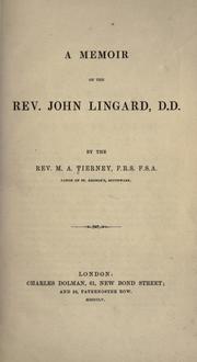 Cover of: A memoir of the Rev. John Lingard, D.D.