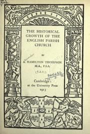 Cover of: Historical growth of the English parish church. by A. Hamilton Thompson