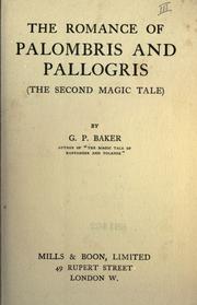 Cover of: The romance of Palombris and Pallogris (the second magic tale) by G. P. Baker