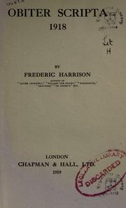Cover of: Obiter scripta, 1918 by Frederic Harrison, Frederic Harrison