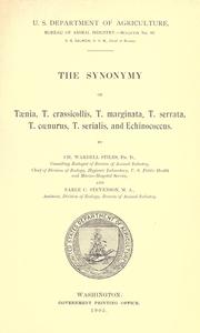 Cover of: The synonymy of Taenia, T. crassicollis, T. marginata, T. serrata, T. coenurus, T. serialis, and Echinococcus